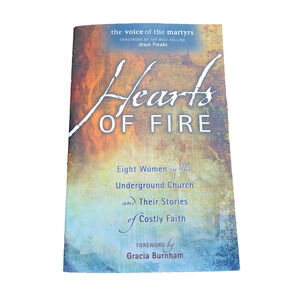 HEARTS OF FIRE By Gracia Burnham Soft Cover Book 2003 Stories Of Costly Faith